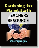 Gardening for Planet Earth - Teachers Resource